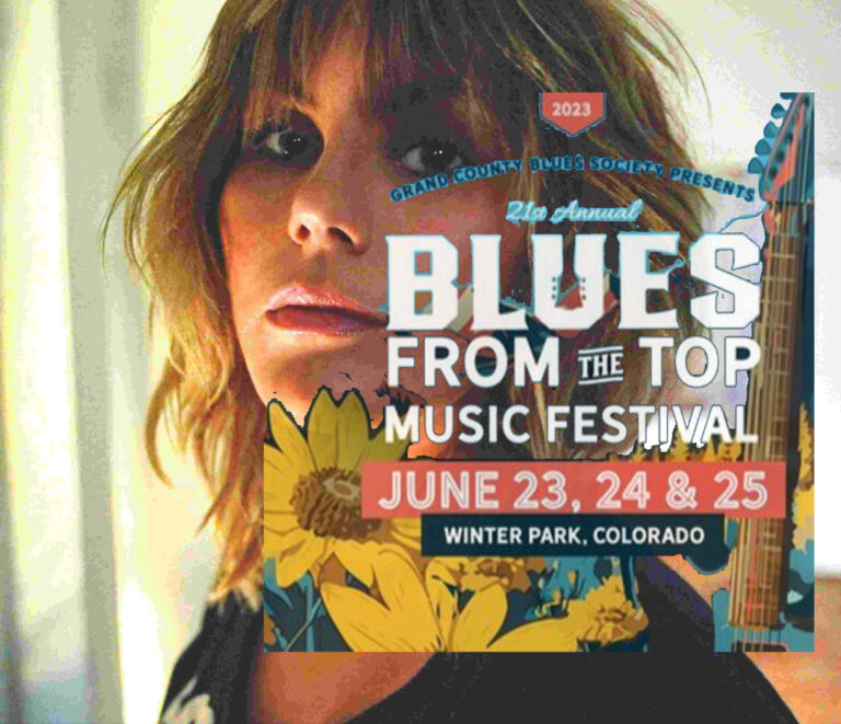 21st Annual Blues From The Top Festival, Three Big Days! Presented By The Grand County Blues Society